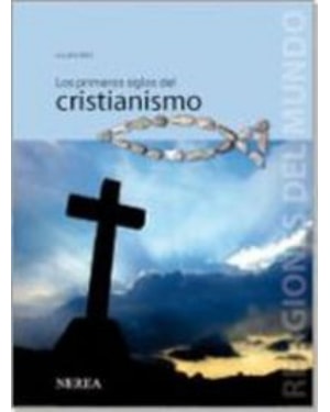 PRIMEROS SIGLOS DEL CRISTIANISMO, LOS