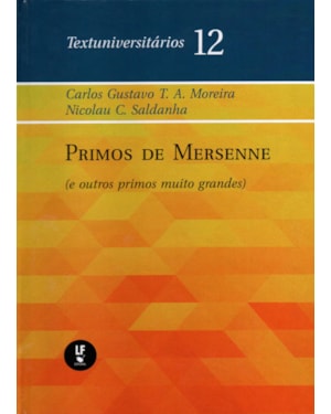 PRIMOS DE MERSENNE (E OUTROS PRIMOS MUITO GRANDES)