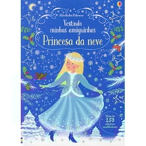 PRINCESA DA NEVE: VESTINDO MINHAS AMIGUINHAS