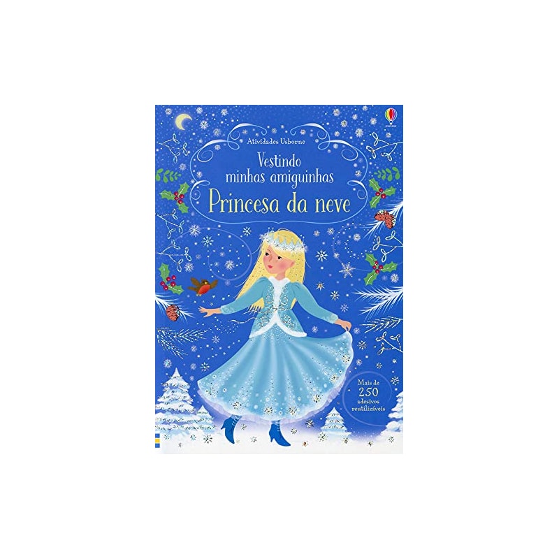 PRINCESA DA NEVE: VESTINDO MINHAS AMIGUINHAS