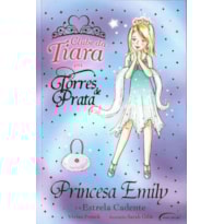 PRINCESA EMILY E A ESTRELA CADENTE - COL. CLUBE DA TIARA - 1