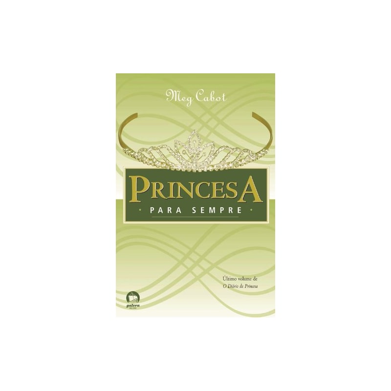 PRINCESA PARA SEMPRE (VOL. 10 O DIÁRIO DA PRINCESA)