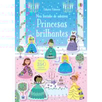 PRINCESAS BRILHANTES: MEU LIVRINHO DE ADESIVOS