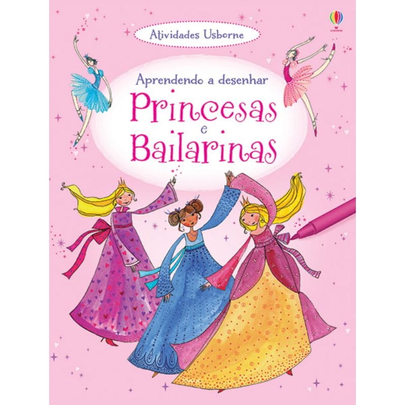 PRINCESAS E BAILARINAS : APRENDENDO A DESENHAR
