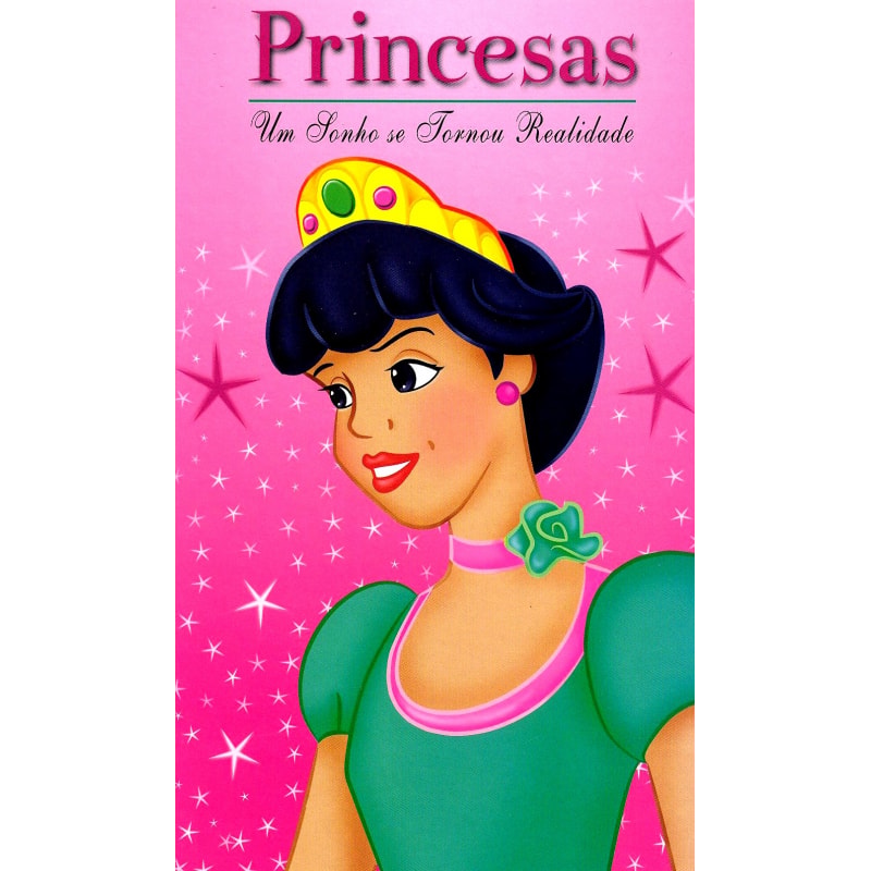 PRINCESAS - UM SONHO SE TORNOU REALIDADE