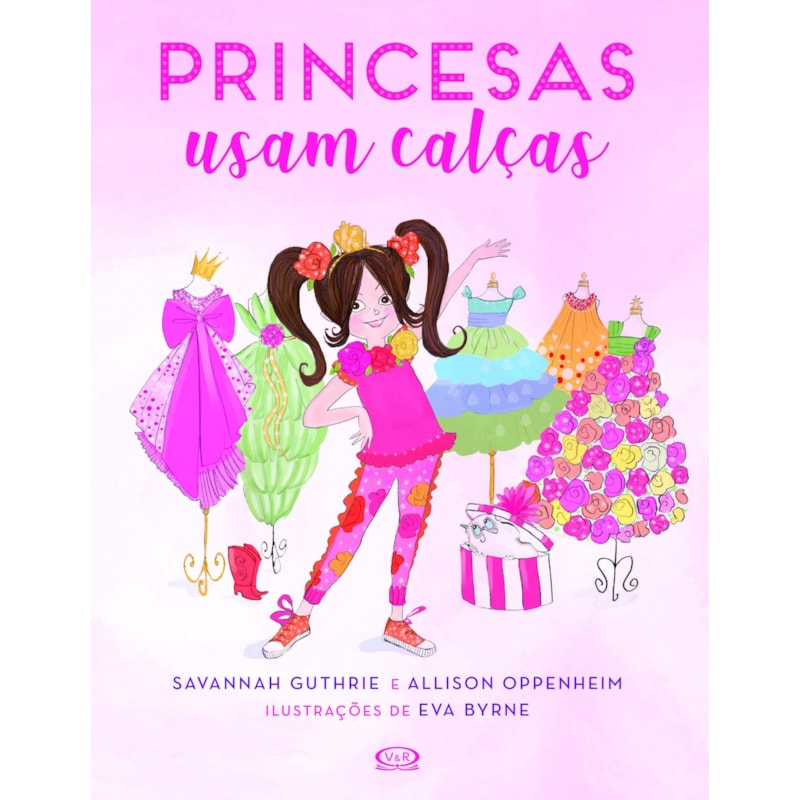 PRINCESAS USAM CALÇAS