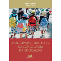 PRINCIPAIS CORRENTES DA SOCIOLOGIA DA EDUCAÇÃO