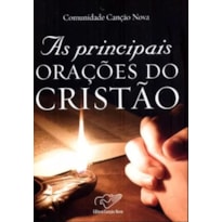 PRINCIPAIS ORACOES DO CRISTAO, AS