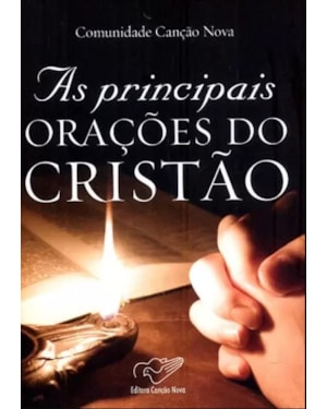 PRINCIPAIS ORACOES DO CRISTAO, AS
