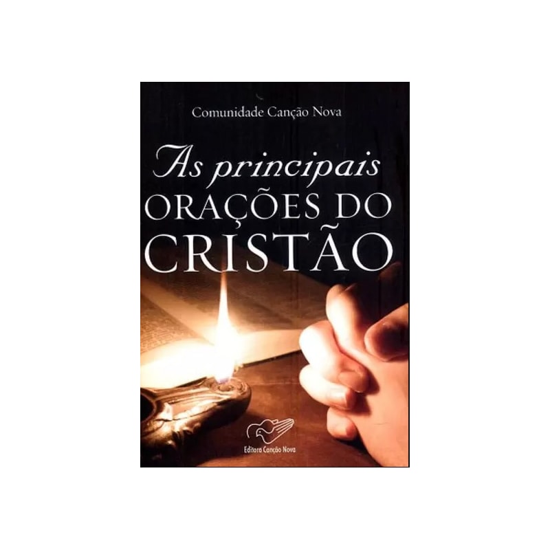 PRINCIPAIS ORACOES DO CRISTAO, AS