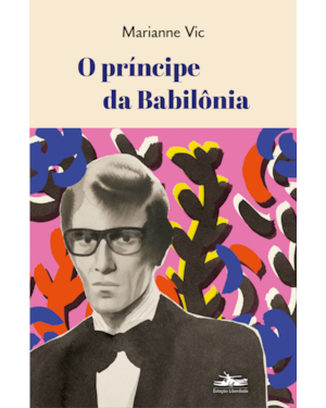PRÍNCIPE DA BABILÔNIA, O