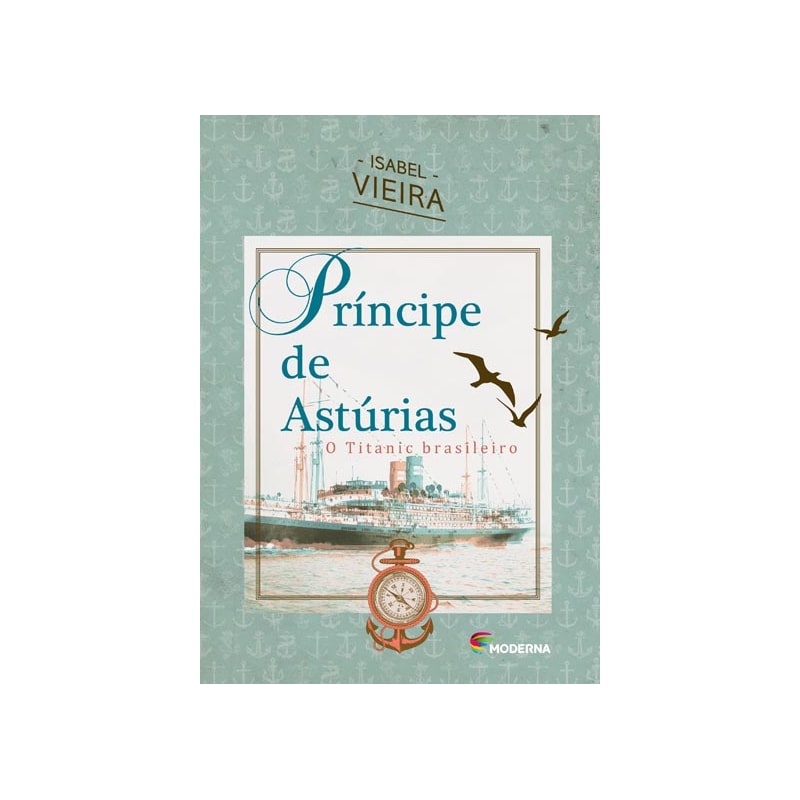 PRÍNCIPE DE ASTÚRIAS: O TITANIC BRASILEIRO
