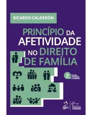 PRINCÍPIO DA AFETIVIDADE NO DIREITO DE FAMÍLIA - 3ª EDIÇÃO 2023