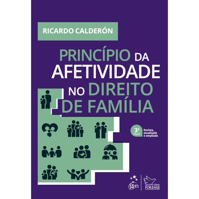 PRINCÍPIO DA AFETIVIDADE NO DIREITO DE FAMÍLIA - 3ª EDIÇÃO 2023