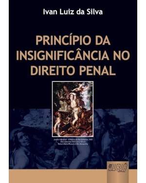 PRINCÍPIO DA INSIGNIFICÂNCIA NO DIREITO PENAL