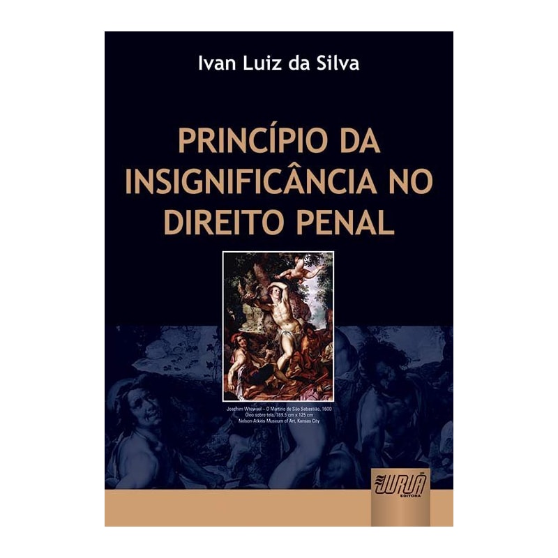 PRINCÍPIO DA INSIGNIFICÂNCIA NO DIREITO PENAL