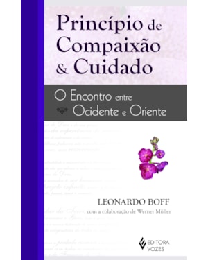 PRINCÍPIO DE COMPAIXÃO E CUIDADO: ENCONTRO ENTRE OCIDENTE E ORIENTE