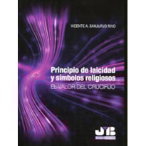 PRINCIPIO DE LAICIDAD Y SÍMBOLOS RELIGIOSOS