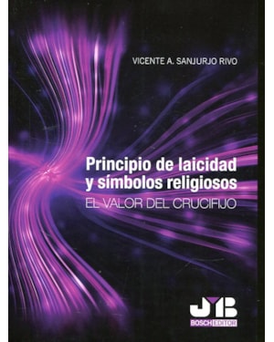 PRINCIPIO DE LAICIDAD Y SÍMBOLOS RELIGIOSOS