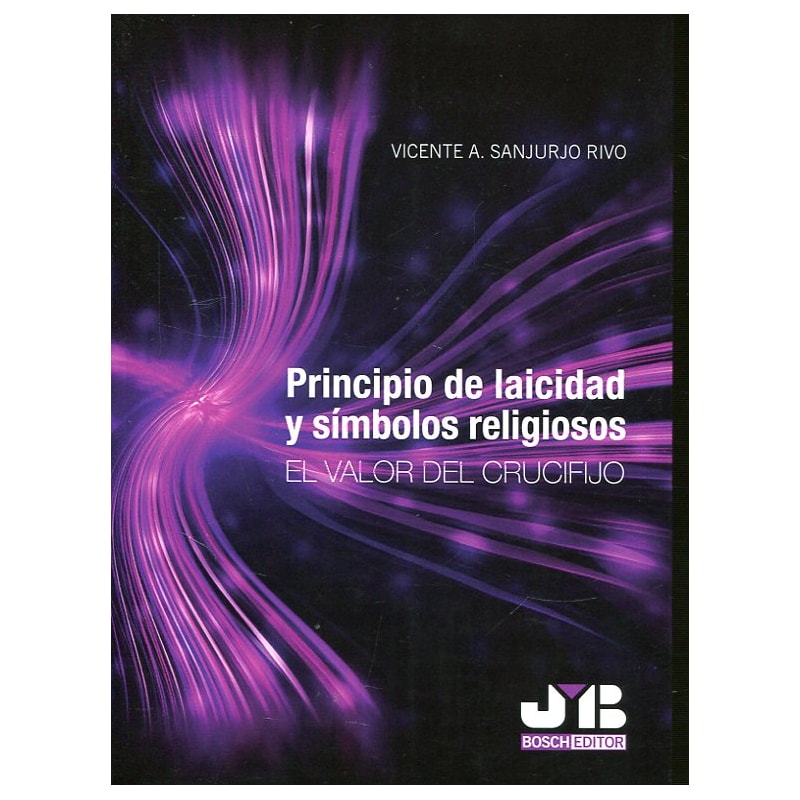 PRINCIPIO DE LAICIDAD Y SÍMBOLOS RELIGIOSOS