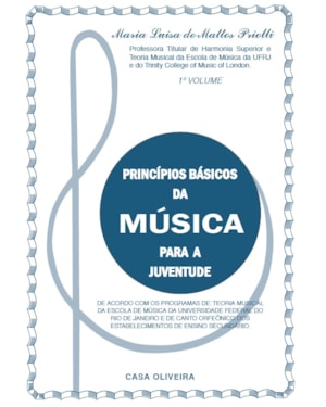 PRINCÍPIOS BÁSICOS DA MÚSICA PARA JUVENTUDE - 1º VOLUME