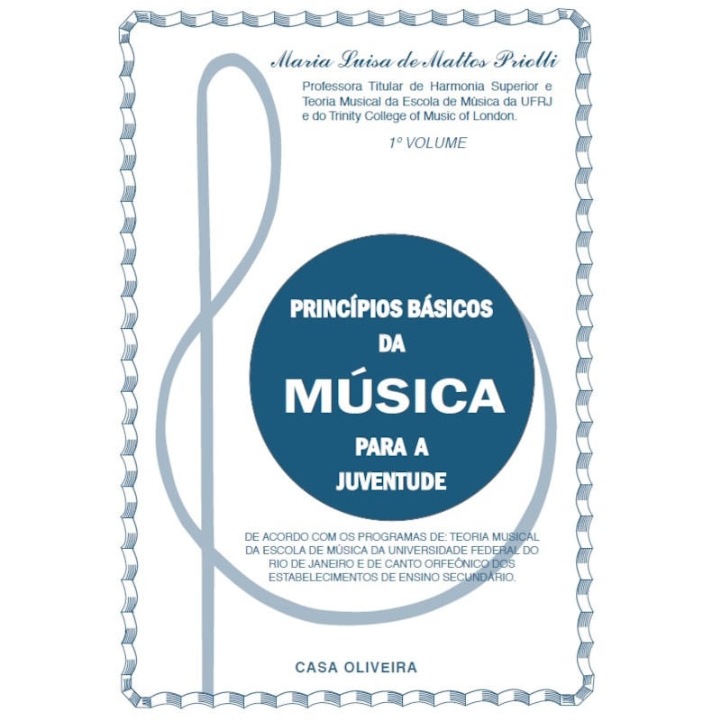 PRINCÍPIOS BÁSICOS DA MÚSICA PARA JUVENTUDE - 1º VOLUME