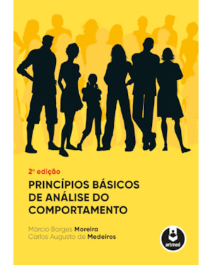 PRINCÍPIOS BÁSICOS DE ANÁLISE DO COMPORTAMENTO
