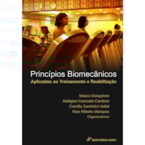 PRINCÍPIOS BIOMECÂNICOS APLICADOS AO TREINAMENTO E REABILITAÇÃO