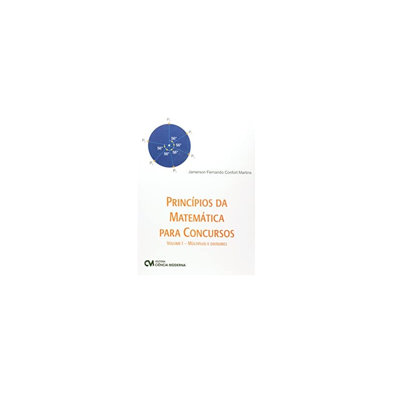 PRINCIPIOS DA MATEMATICA PARA CONCURSOS VOLUME I - MULTIPLOS E DIVISORES - 1