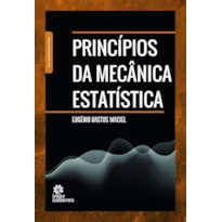 PRINCÍPIOS DA MECÂNICA ESTATÍSTICA
