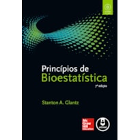 PRINCÍPIOS DE BIOESTATÍSTICA PRINCÍPIOS DE BIOESTATÍSTICA
