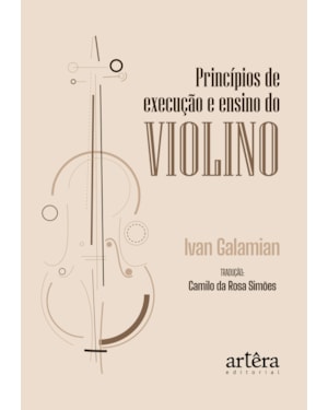 PRINCÍPIOS DE EXECUÇÃO E ENSINO DO VIOLINO