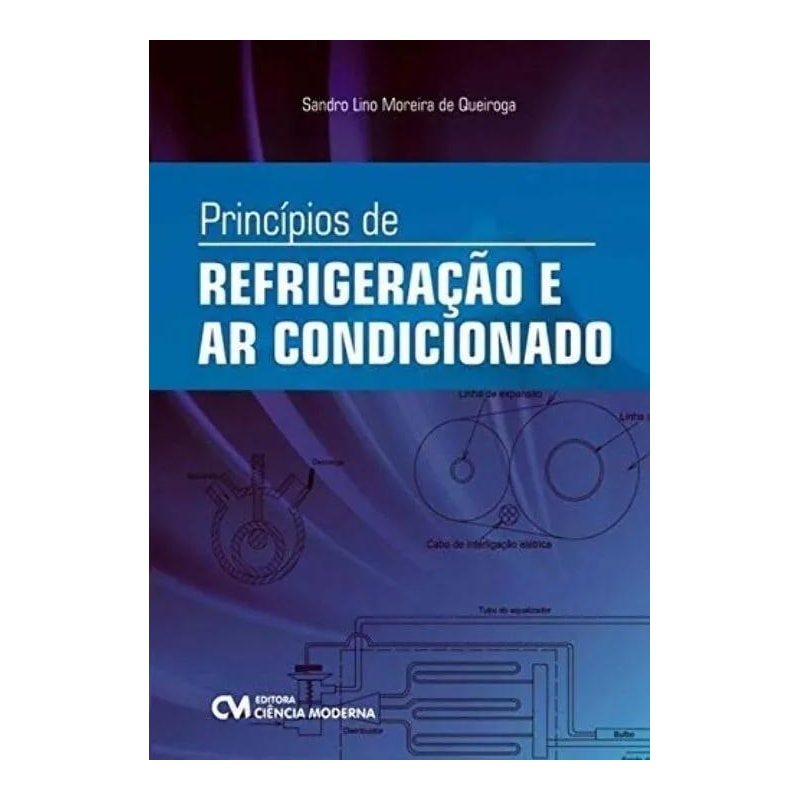 PRINCÍPIOS DE REFRIGERAÇÃO E AR CONDICIONADO