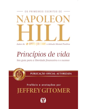 Princípios de Vida: Seu guia para a liberdade financeira e o sucesso