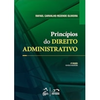 PRINCÍPIOS DO DIREITO ADMINISTRATIVO - 2ª EDIÇÃO 2013