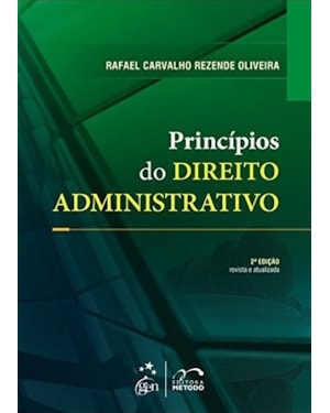 PRINCÍPIOS DO DIREITO ADMINISTRATIVO - 2ª EDIÇÃO 2013