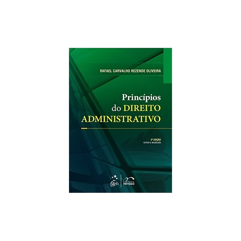 PRINCÍPIOS DO DIREITO ADMINISTRATIVO - 2ª EDIÇÃO 2013
