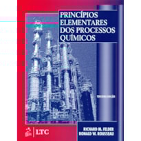 PRINCÍPIOS ELEMENTARES DOS PROCESSOS QUÍMICOS PRINCÍPIOS ELEMENTARES DOS PROCESSOS QUÍMICOS