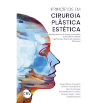 PRINCÍPIOS EM CIRURGIA PLÁSTICA ESTÉTICA