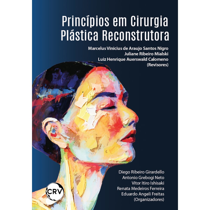 PRINCÍPIOS EM CIRURGIA PLÁSTICA RECONSTRUTORA