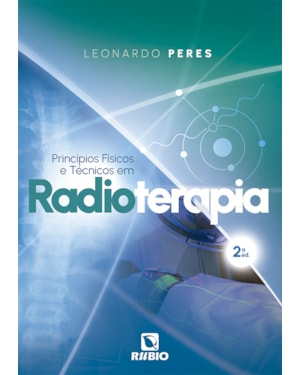 Princípios físicos e técnicos em radioterapia