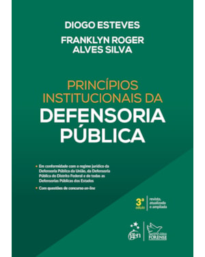 PRINCÍPIOS INSTITUCIONAIS DA DEFENSORIA PÚBLICA - 3ª EDIÇÃO 2018