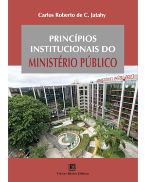 PRINCÍPIOS INSTITUCIONAIS DO MINISTÉRIO PÚBLICO