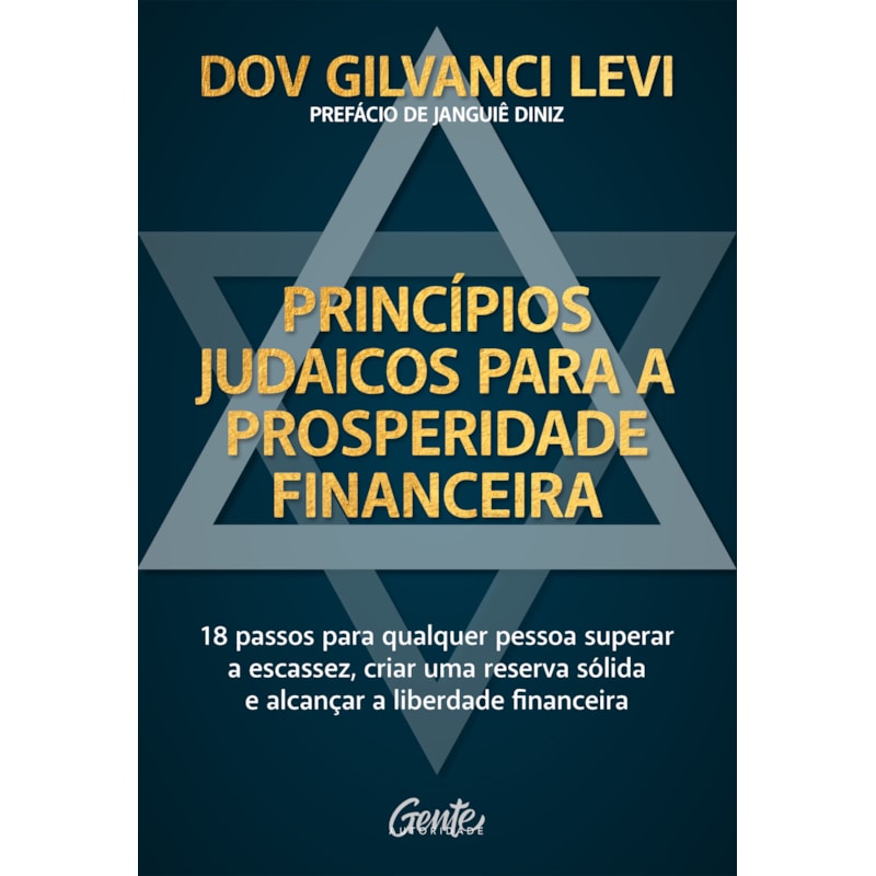 PRINCÍPIOS JUDAICOS PARA A PROSPERIDADE FINANCEIRA: 18 PASSOS PARA QUALQUER PESSOA SUPERAR A ESCASSEZ, CRIAR UMA RESERVA SÓLIDA E ALCANÇAR A LIBERDADE FINANCEIRA