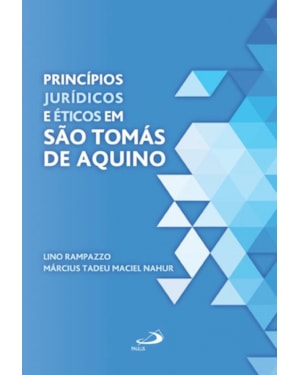 Princípios jurídicos e éticos em São Tomás de Aquino