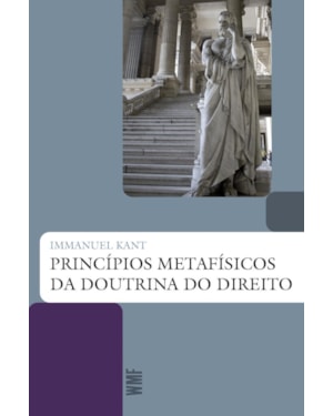 PRINCÍPIOS METAFÍSICOS DA DOUTRINA DO DIREITO