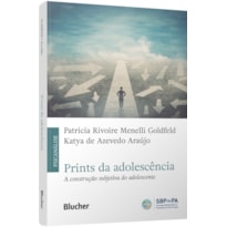Prints da adolescência: a construção subjetiva do adolescente