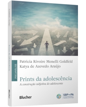 Prints da adolescência: a construção subjetiva do adolescente