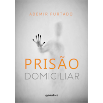 Prisão domiciliar