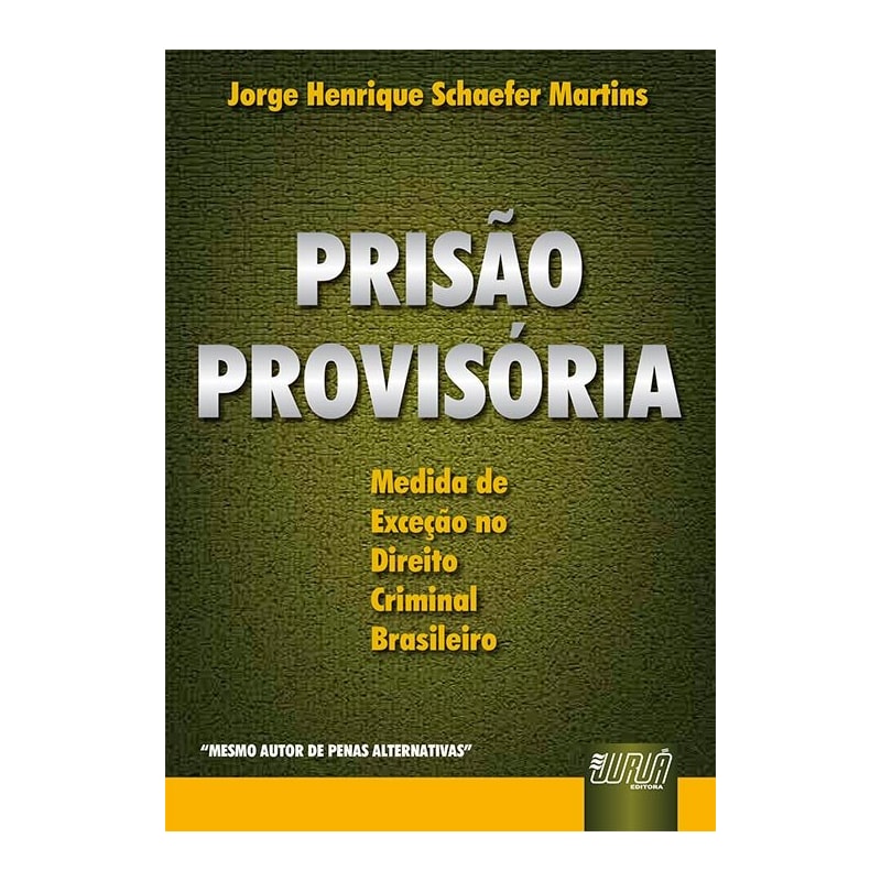 PRISÃO PROVISÓRIA - MEDIDA DE EXCEÇÃO NO DIREITO CRIMINAL BRASILEIRO